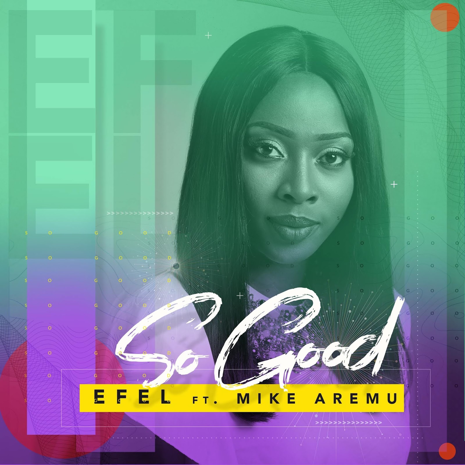 Download Efel So Good Ft Mike Aremu Mp3 Video Sonshub