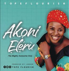 Download Mp3: Tope Flourish - Akoni Eleru