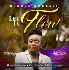 DOWNLOAD MP3: Bukola Owolabi – Let It Flow