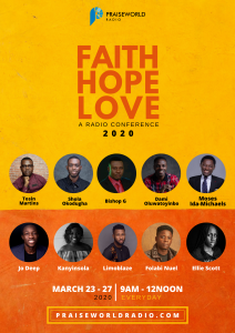 Faith Hope Love Conference 2020 Hosted by Praiseworld Radio, March 23-27, 2020