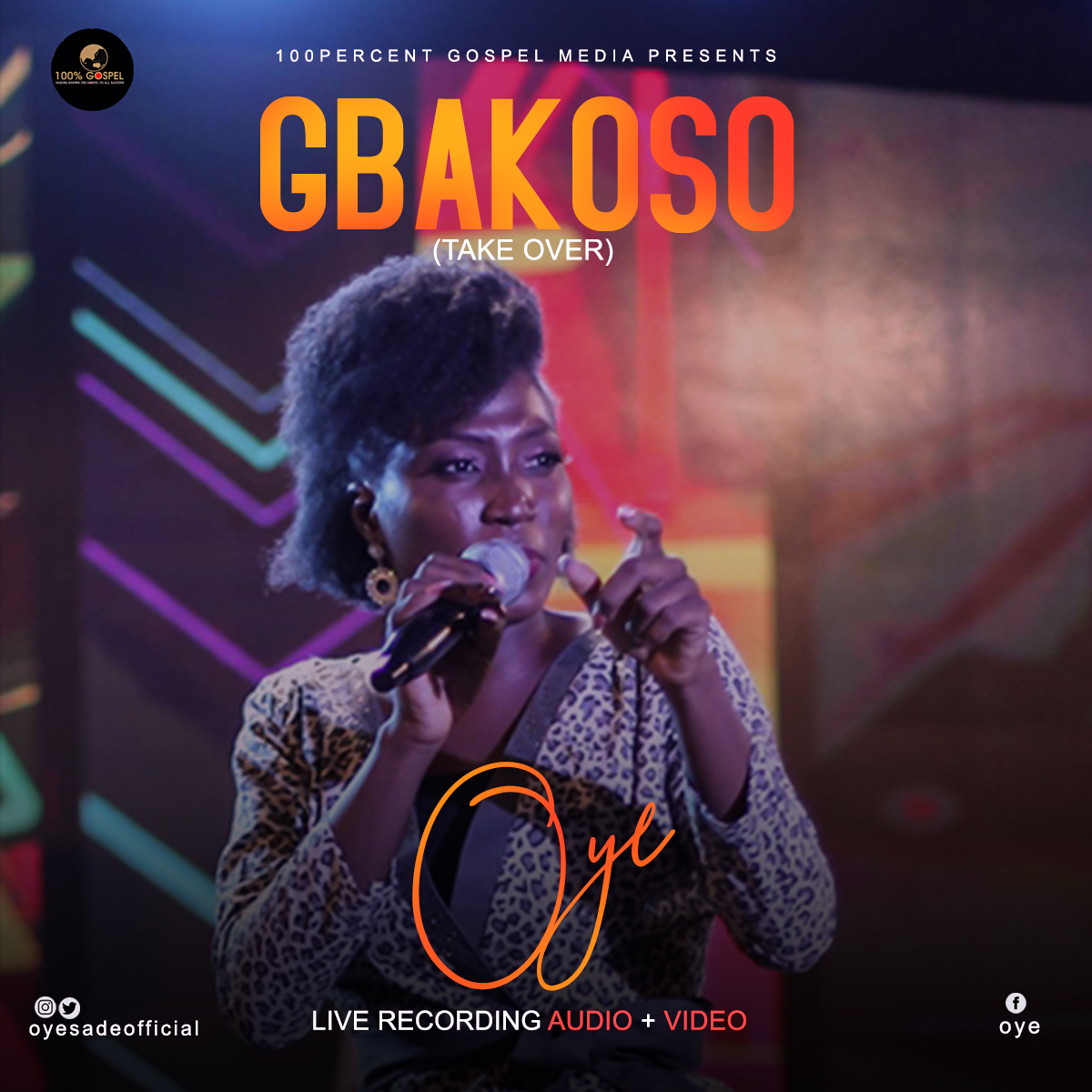 DOWNLOAD MP3: OYE - Gbakoso (Live) + Video