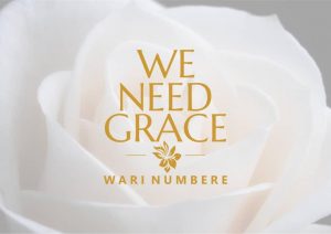 DOWNLOAD MP3: Wari Numbere – We Need Grace