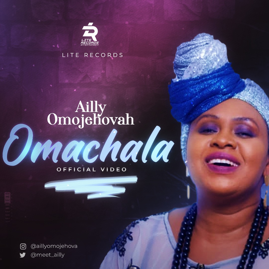 DOWNLOAD MP3: Ailly Omojehovah - Omachala