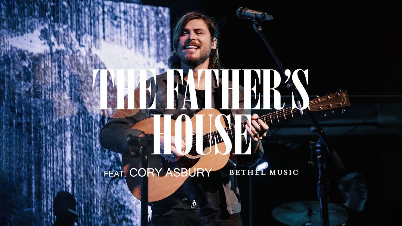 MUSIC: Cory Asbury - Father's House (Live)