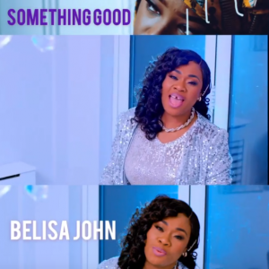 Music Video: Belisa John - Something Good