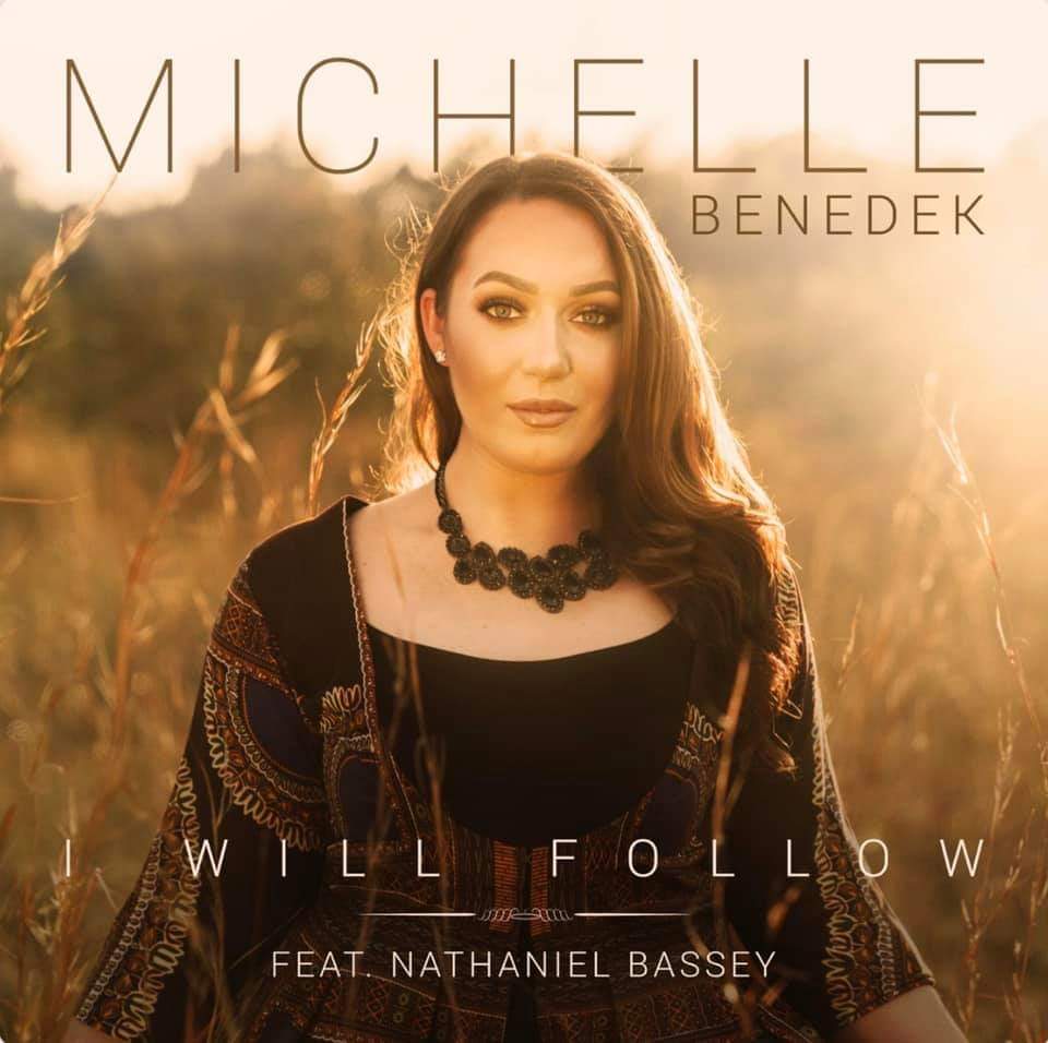 DOWNLOAD MP3: Michelle Benedek - I Will Follow Ft. Nathaniel Bassey