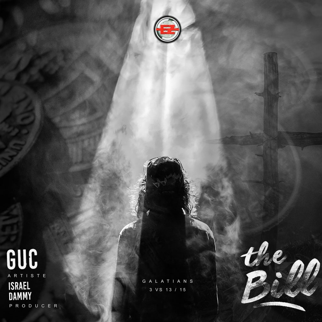 DOWNLOAD MP3: GUC - The Bill (Prod. by Israel Dammy)