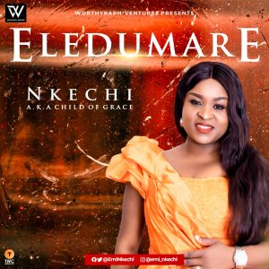 DOWNLOAD MP3: Nkechi - Eledunmare