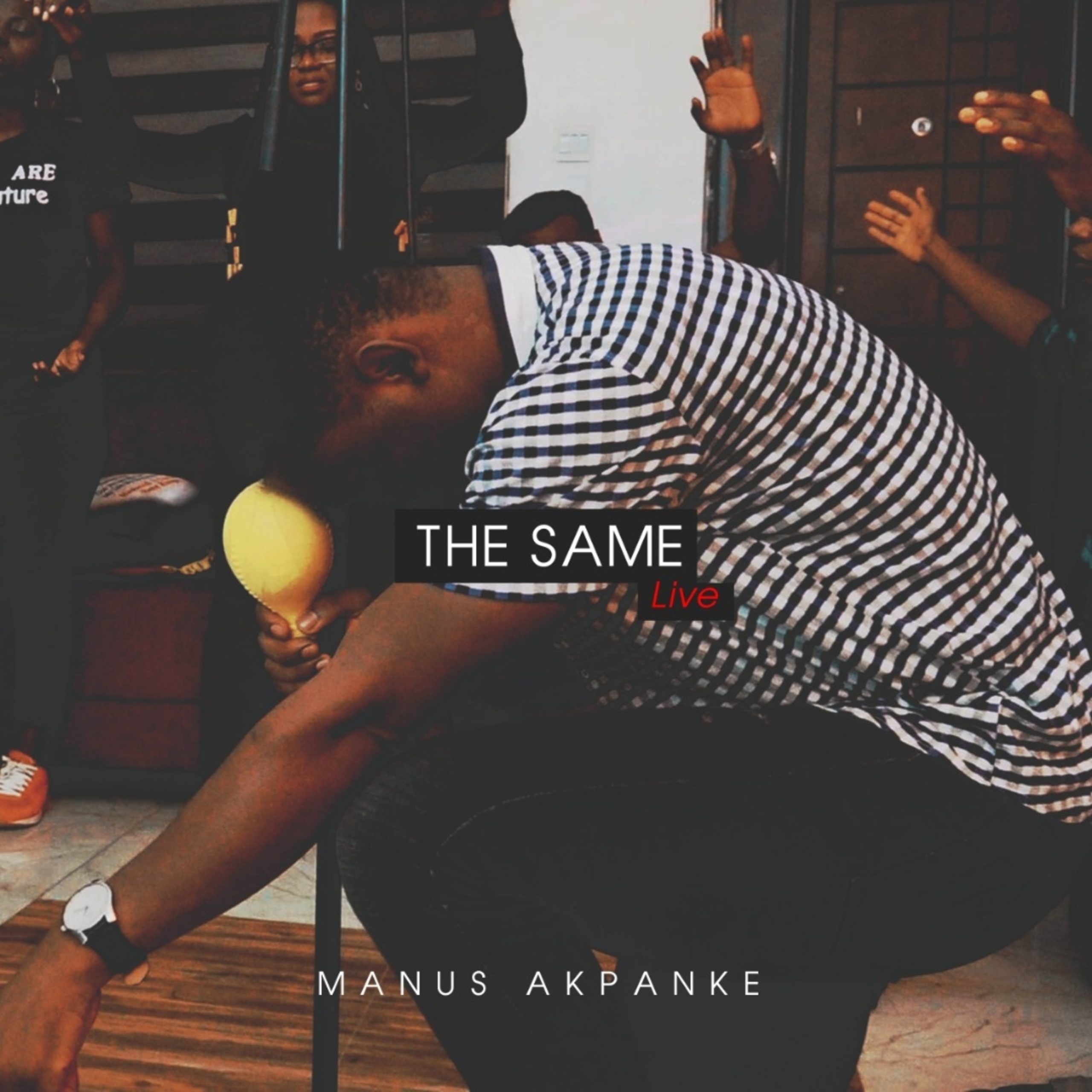 DOWNLOAD Manus Akpanke - The Same (Live) | Mp3 + Video