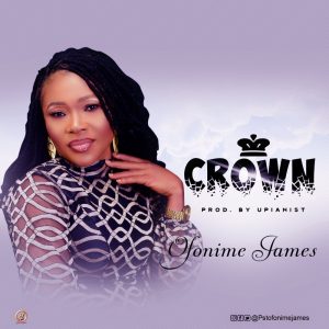 DOWNLOAD MP3: Ofonime James - Crown