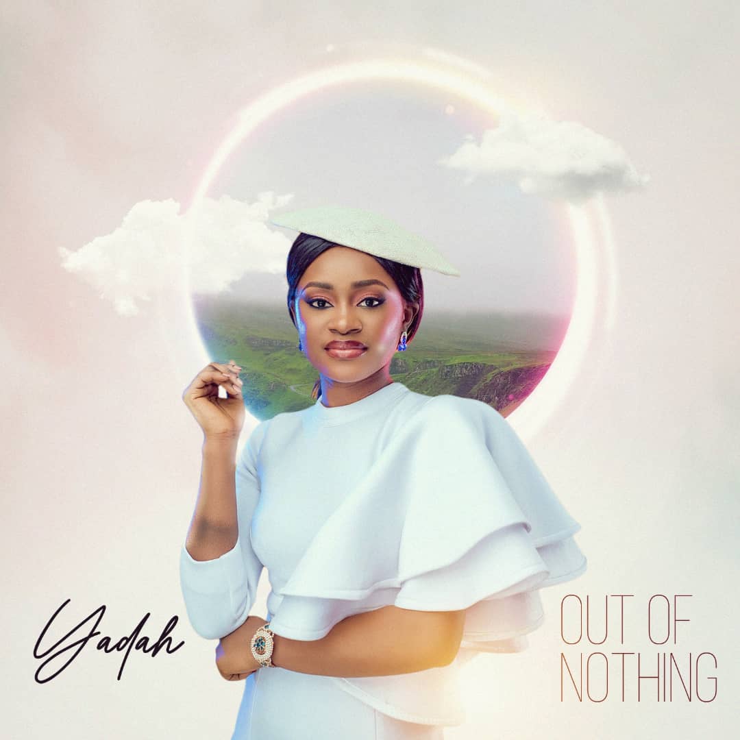 DOWNLOAD Yadah - Out Of Nothing (Mp3 + Video) + Lyrics