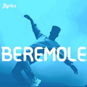 DOWNLOAD MP3: Jlyricz - Beremole