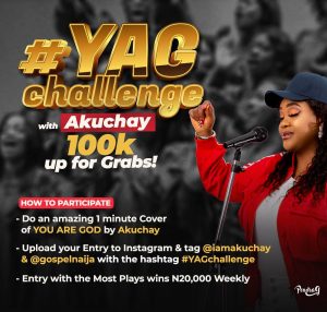 Trending Online Singing Contest #YAGchallenge With Akuchay Enters Its 3rd Week