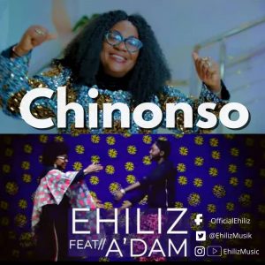 DOWNLOAD MP3: Ehiliz - Chinonso