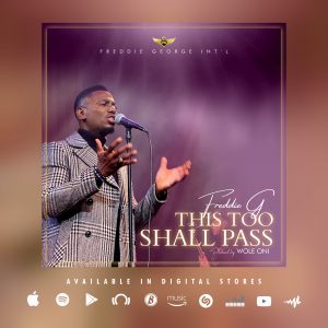 DOWNLOAD MP3: Freddie G. - This Too Shall Pass