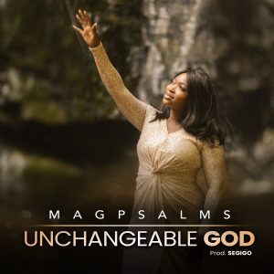 DOWNLOAD MP3: Magpsalms - Unchangeable God
