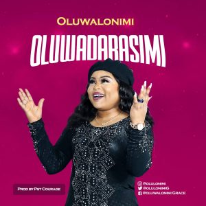 DOWNLOAD MP3: Oluwalonimi - Oluwadarasimi