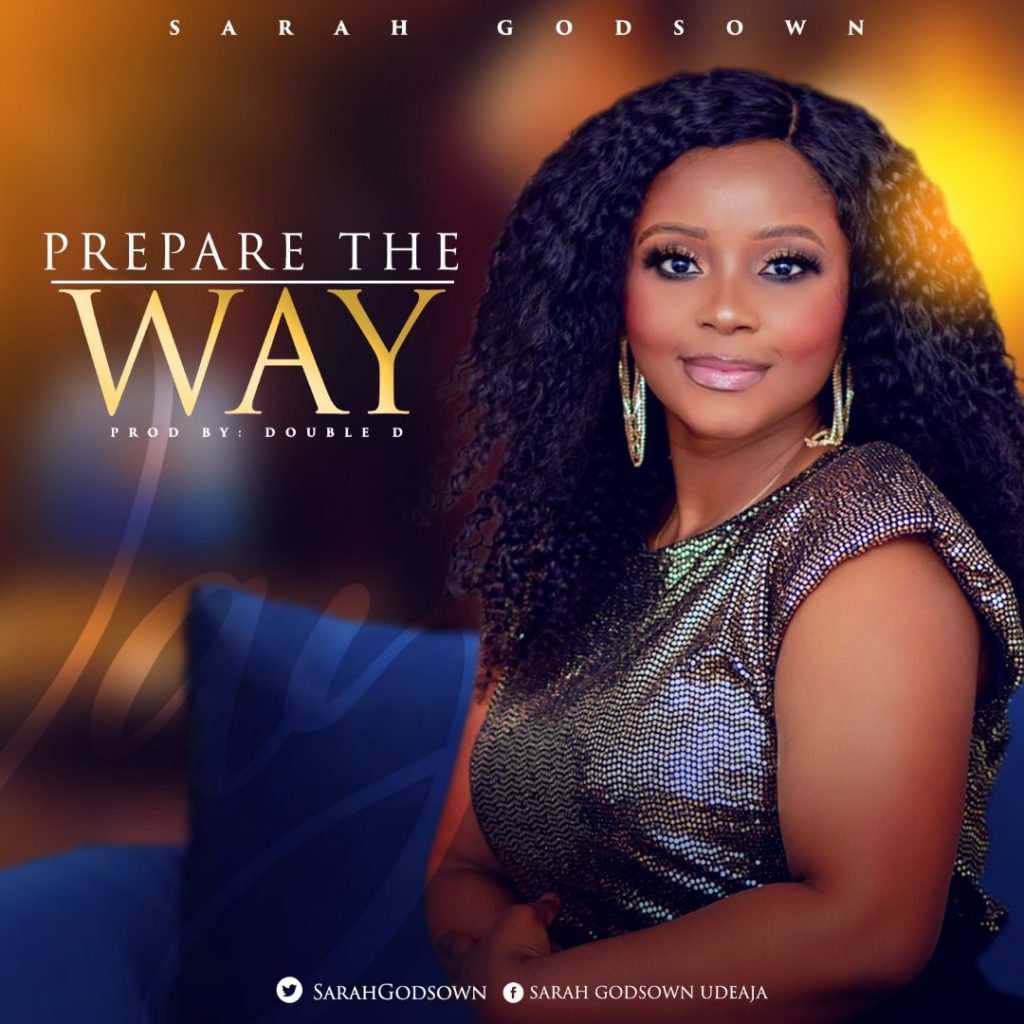 Download Mp3: Sarah Godsown - Prepare The Way - Sonshub