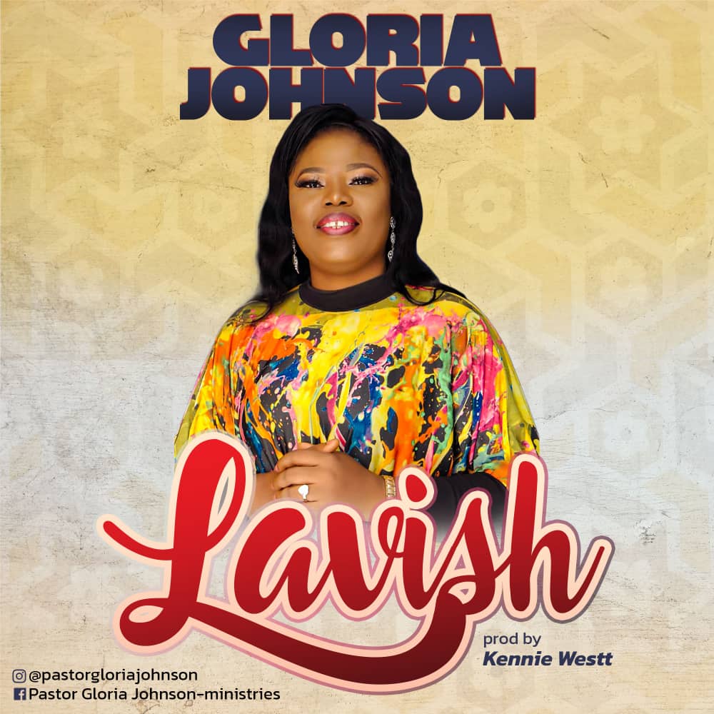 DOWNLOAD MP3: Gloria Johnson - Lavish