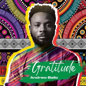 EP: Andrew Bello - Gratitude