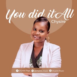 DOWNLOAD MP3: Chysire - You Did It All