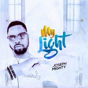 DOWNLOAD MP3: Joseph Mighty - My Light