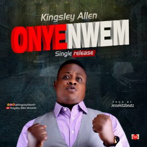 DOWNLOAD MP3: Kingsley Allen - Onyewem