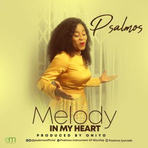 DOWNLOAD MP3: Psalmos - Melody In My Heart