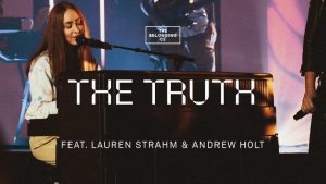 DOWNLOAD MP3: The Belonging Co – The Truth ft. Lauren Strahm and Andrew Holt