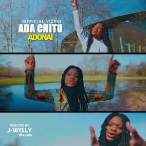 Music Video: Ada Chitu - Adonai