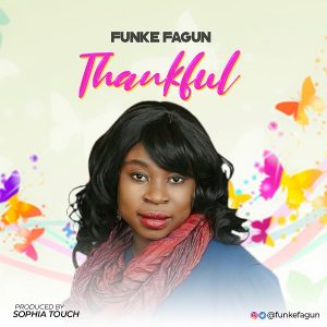 Funke Fagun - Thankful