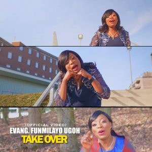 Music Video: Funmilayo Ugoh - Take Over