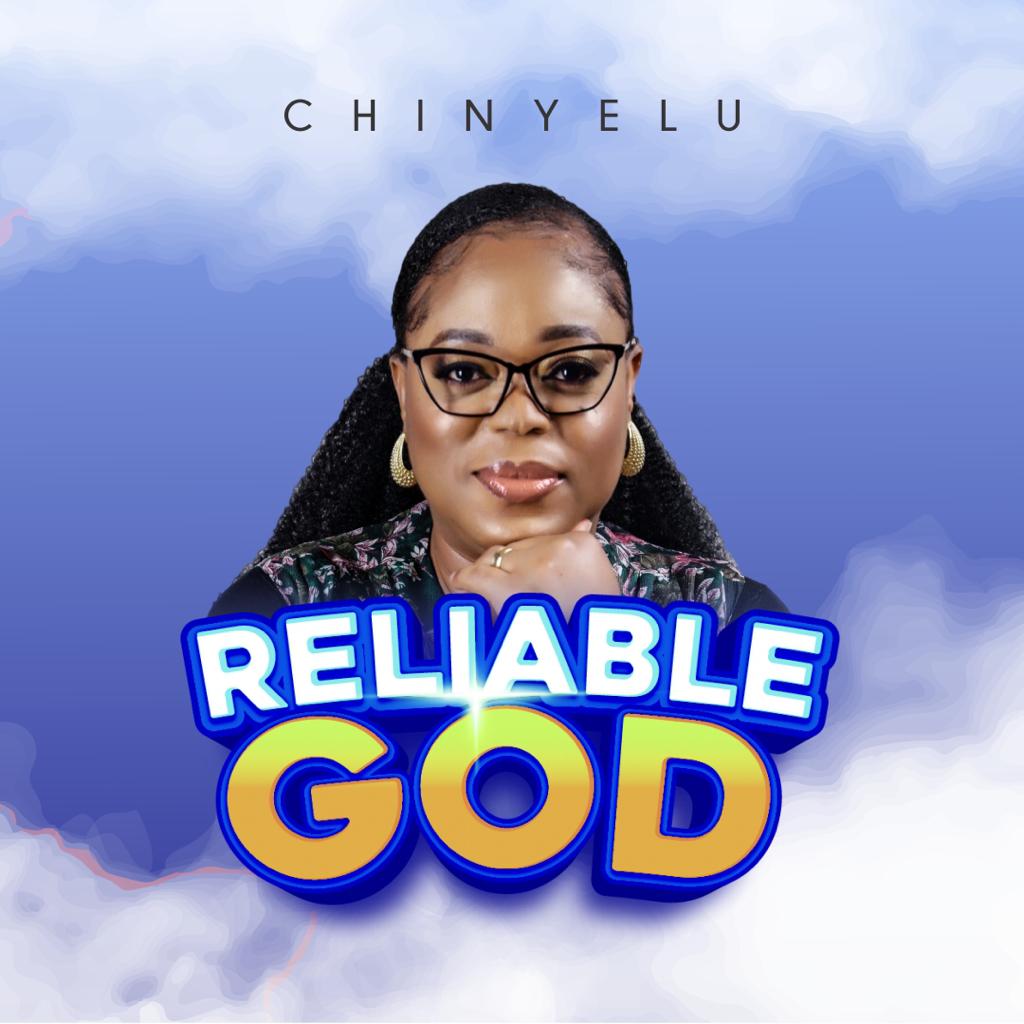 DOWNLOAD MP3: Chinyelu - Reliable God