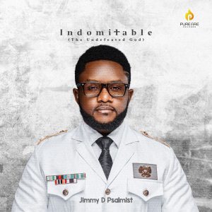 Jimmy D Psalmist - Indomitable | [Album + Mp3 Download]