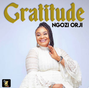 Ngozi Orji - Gratitude | [Album + Mp3 Download]