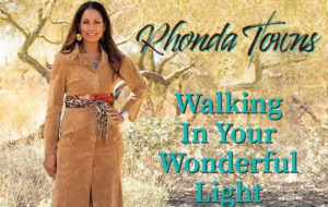 DOWNLOAD MP3: Rhonda Towns – Walking In Your Wonderful Light