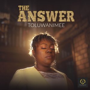 Music Video: Toluwanimee - The Answer