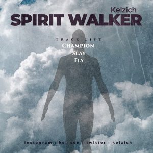 Spirit Walker by Kelzich EP download