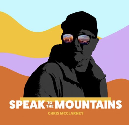 Download Chris McClarney Speak To The Mountains EP