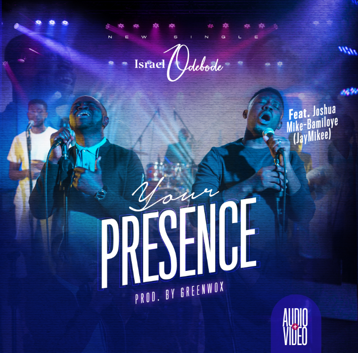 Download Israel Odebode Your Presence mp3