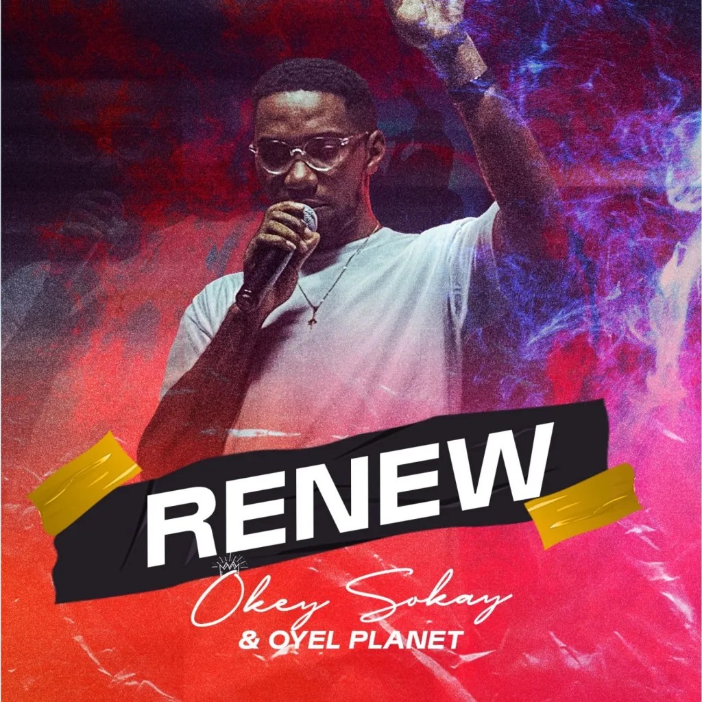 Download Okey Sokay & Oyel Planet Renew Album