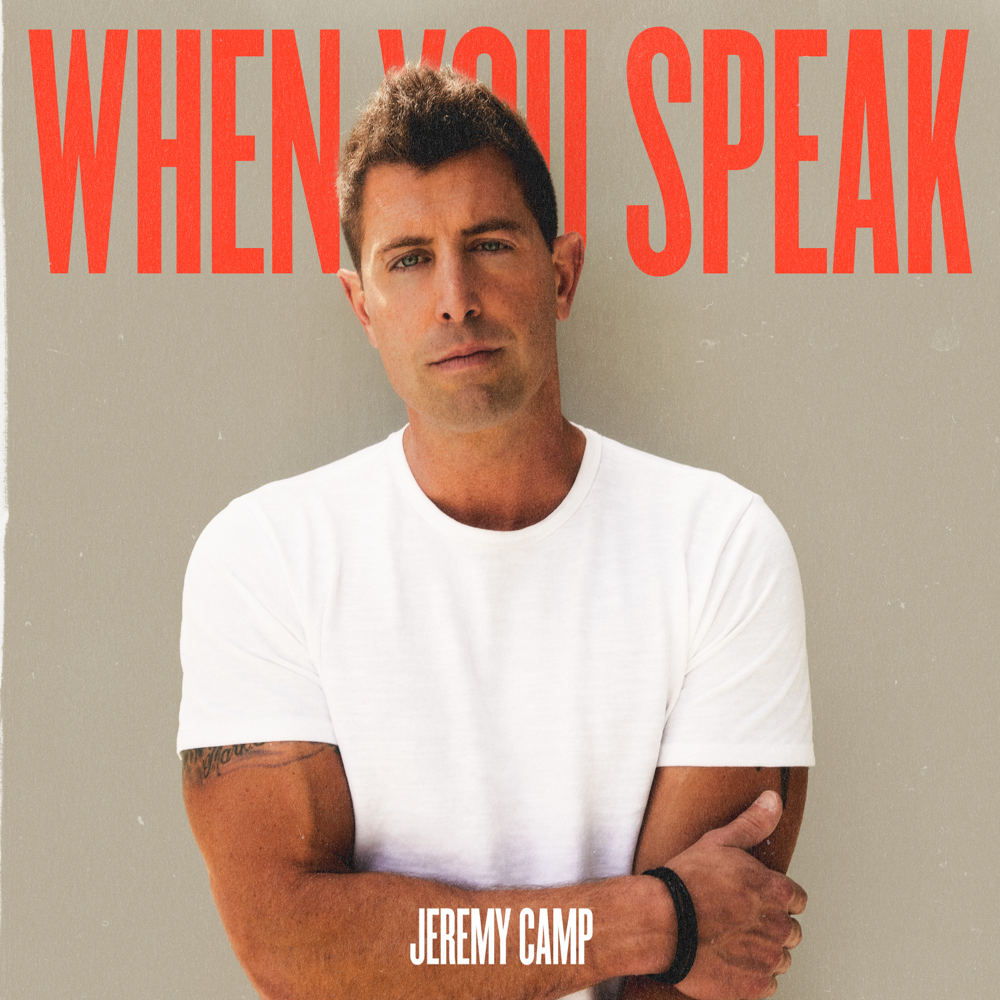 Album: Jeremy Camp - When You Speak (Mp3 Zip Download)