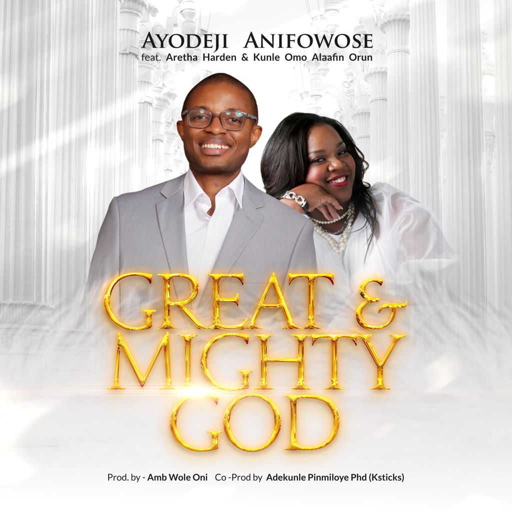 Download Ayodeji Anifowose Great and Mighty God mp3