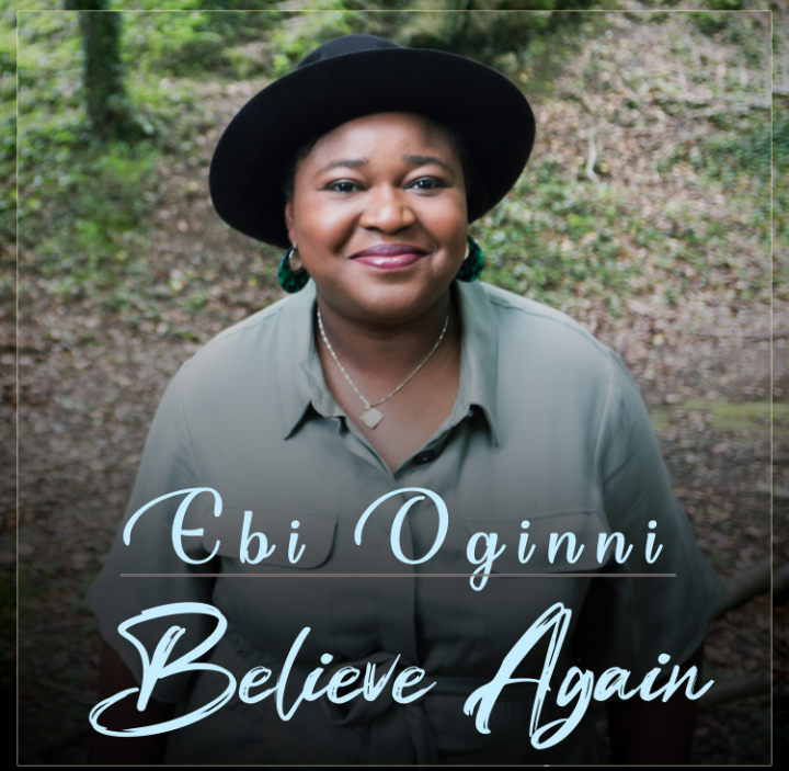 Download Mp3: Ebi Oginni - Believe Again
