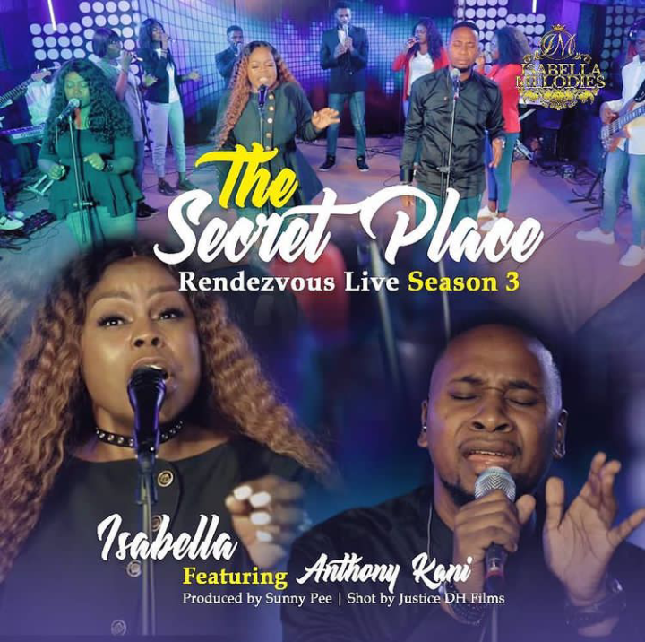 Isabella Releases Secret Place Rendezvous Live (Season 3) Featuring Anthony Kani