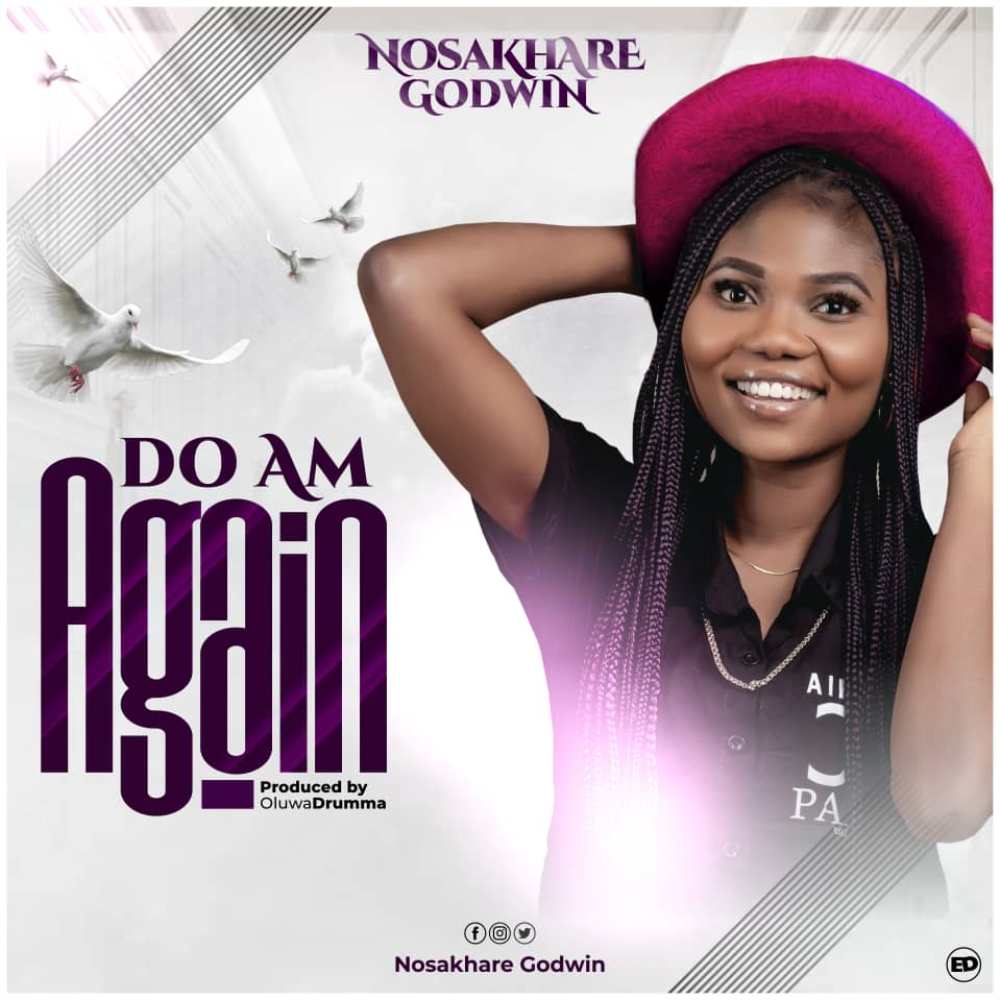 Download Mp3: Nosakhare Godwin - Do Am Again