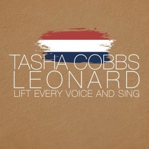 Download Tasha Cobbs Leonard Lift Every Voice And Sing mp3