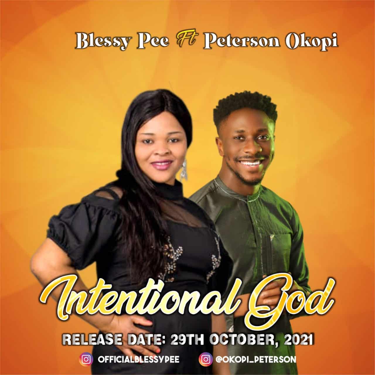Download Mp3: Blessy Pee - Intentional God ft Peterson Okopi