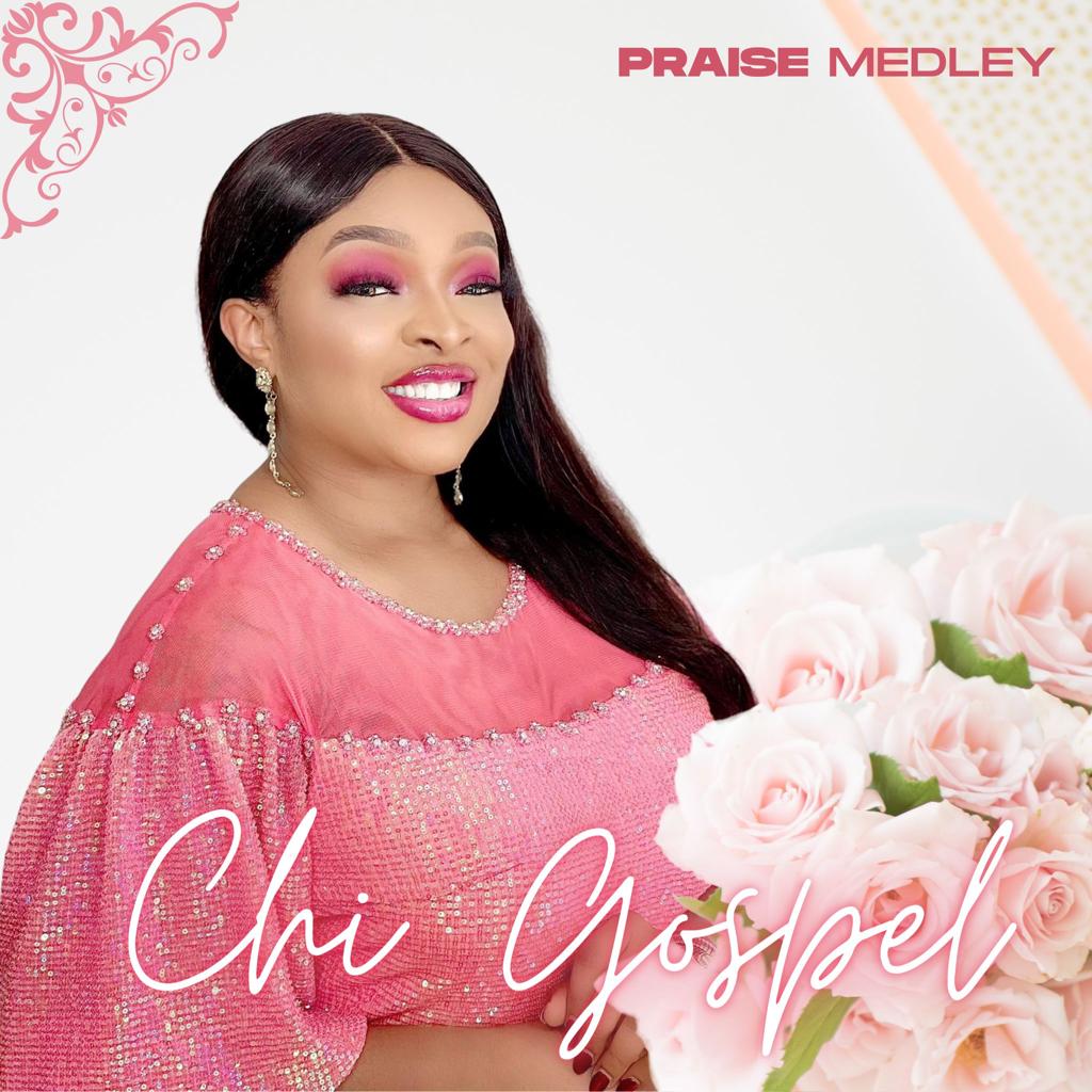 Download Mp3: Chi-Gospel - Praise Medley