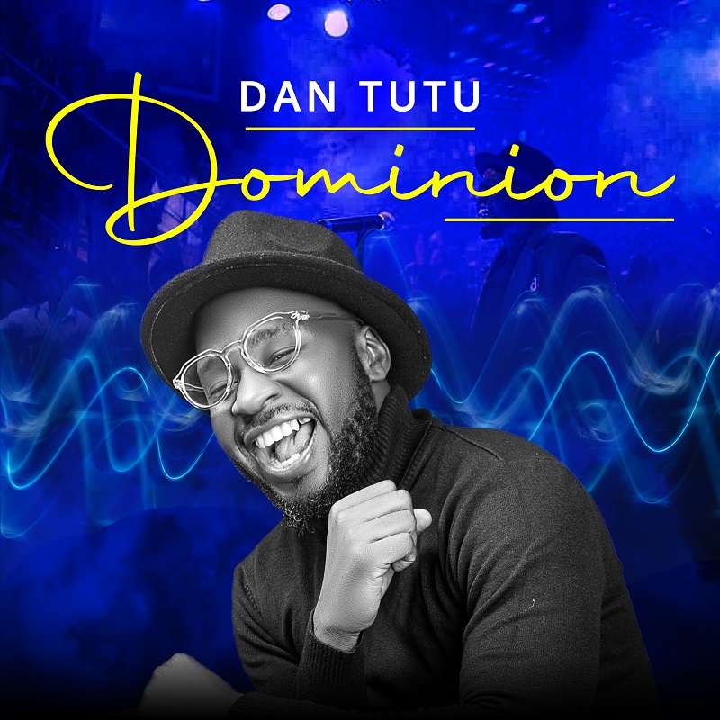 Download Mp3: Dan Tutu - Domonion Download Mp3: Dan Tutu - Domonion